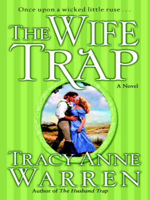 Title details for The Wife Trap by Tracy Anne Warren - Available